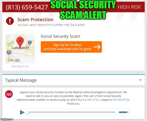Social Security Phone Scam | SOCIAL SECURITY SCAM ALERT | image tagged in social security phone scam | made w/ Imgflip meme maker