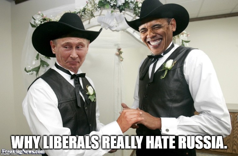 Putin the Tear in his beer | WHY LIBERALS REALLY HATE RUSSIA. | image tagged in barack obama,vladimir putin | made w/ Imgflip meme maker