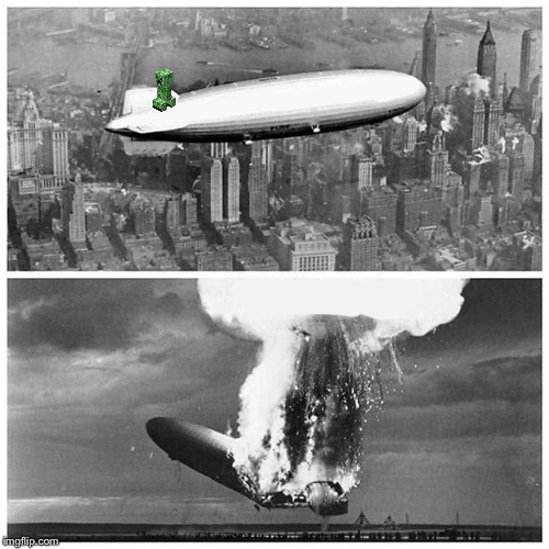Blimp Explosion | image tagged in blimp explosion | made w/ Imgflip meme maker