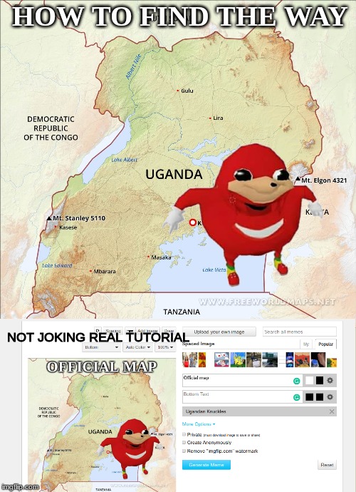 DA WAE | HOW TO FIND THE WAY; NOT JOKING REAL TUTORIAL | image tagged in do you know da wae | made w/ Imgflip meme maker