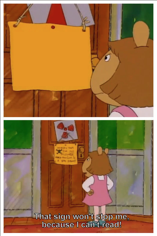 This sign won't stop me, because i cant read Blank Meme Template