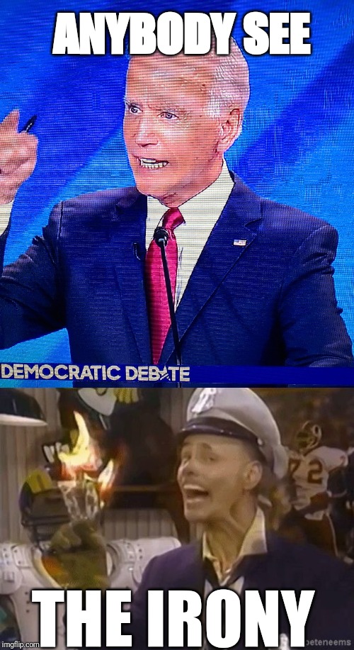 ANYBODY SEE; THE IRONY | image tagged in fire marshall bill | made w/ Imgflip meme maker
