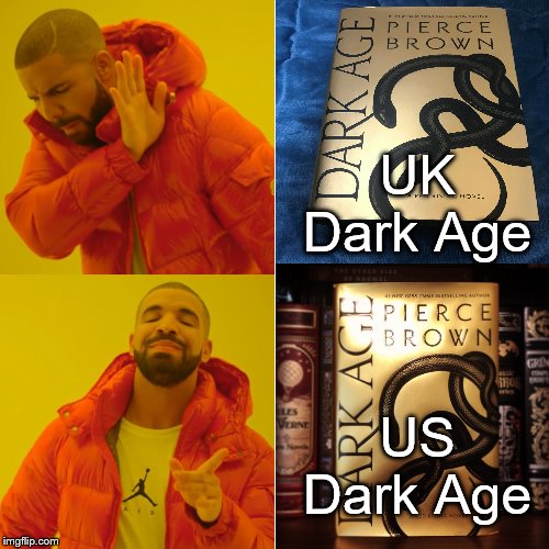 UK Dark Age; US Dark Age | made w/ Imgflip meme maker