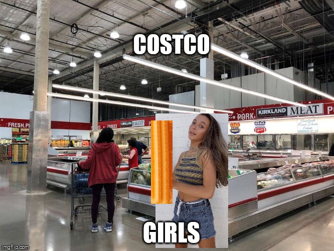 COSTCO; GIRLS | image tagged in vsco girl,vsco girl meme,vsco girl memes,emma chaimberlain,costco girl | made w/ Imgflip meme maker