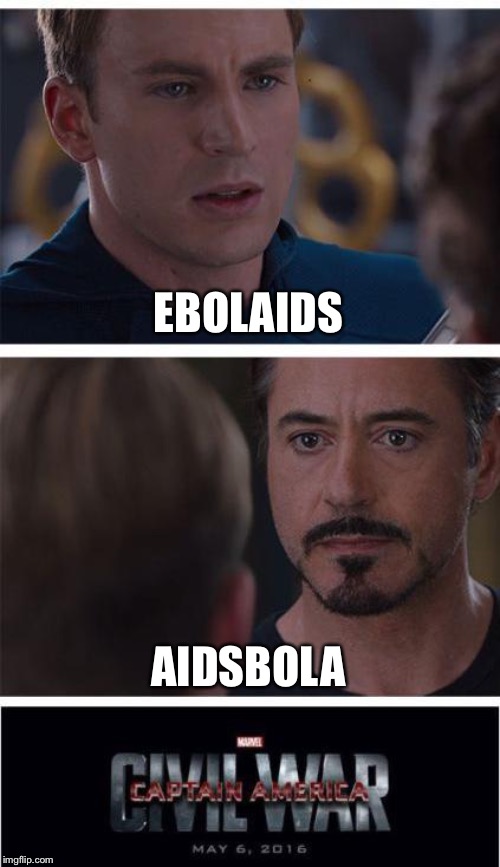 Marvel Civil War 1 Meme | EBOLAIDS; AIDSBOLA | image tagged in memes,marvel civil war 1 | made w/ Imgflip meme maker