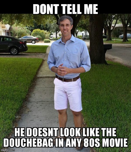 DOUCHE | image tagged in beto | made w/ Imgflip meme maker