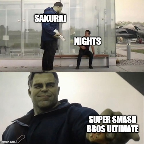 I'm really hope that NiGHTS will be in Smash Bros | SAKURAI; NIGHTS; SUPER SMASH BROS ULTIMATE | image tagged in hulk taco | made w/ Imgflip meme maker
