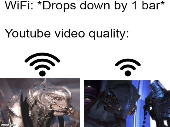 Wiﬁ Drops Down By 1 Bar Youtube Video Quality Ifunny