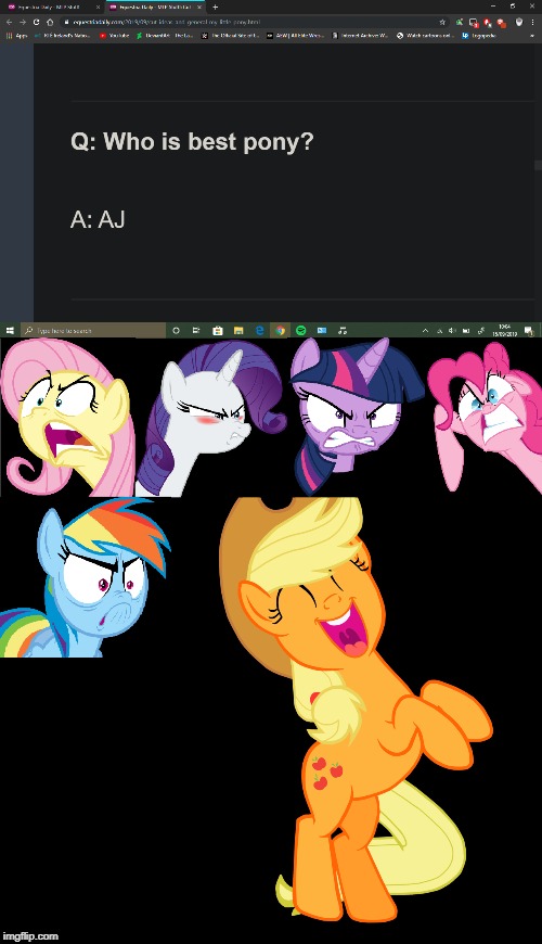 Mane 5's reaction to Big Jim officially naming Applejack best pony | image tagged in memes,my little pony,my little pony friendship is magic,funny | made w/ Imgflip meme maker