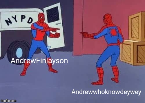 Spiderman mirror | Andrewwhoknowdeywey AndrewFinlayson | image tagged in spiderman mirror | made w/ Imgflip meme maker