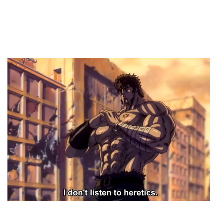 Kenshiro Versus Heretics Blank Meme Template