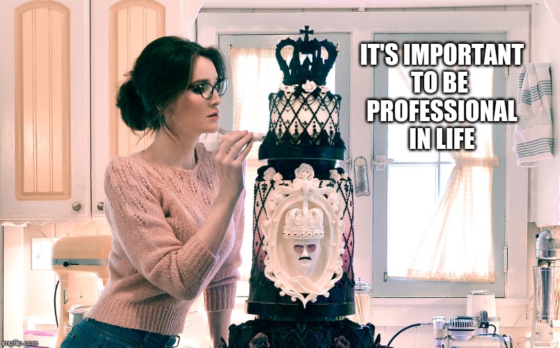 Christine McConnell | IT'S IMPORTANT
TO BE 
PROFESSIONAL
IN LIFE | image tagged in christine mcconnell,horror,the arts,dark arts,creator | made w/ Imgflip meme maker