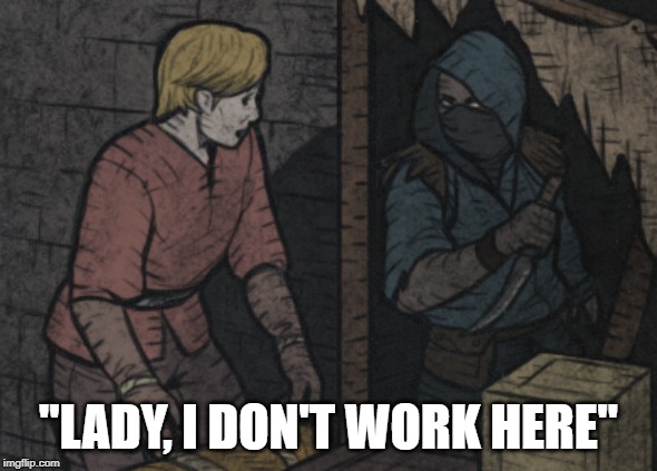 "LADY, I DON'T WORK HERE" | image tagged in gaming | made w/ Imgflip meme maker