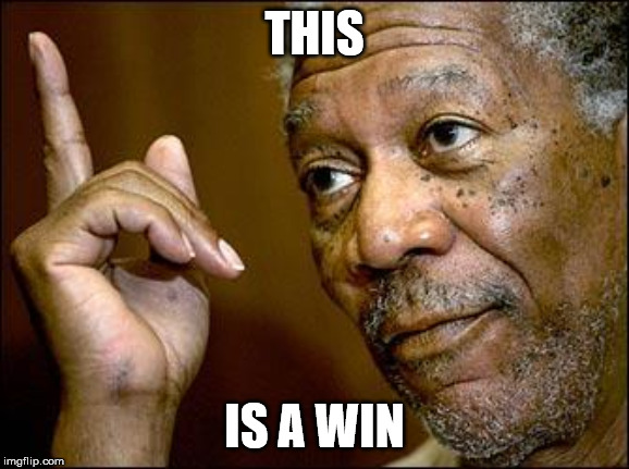 This Morgan Freeman | THIS IS A WIN | image tagged in this morgan freeman | made w/ Imgflip meme maker