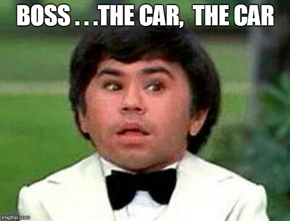 BOSS . . .THE CAR,  THE CAR | made w/ Imgflip meme maker