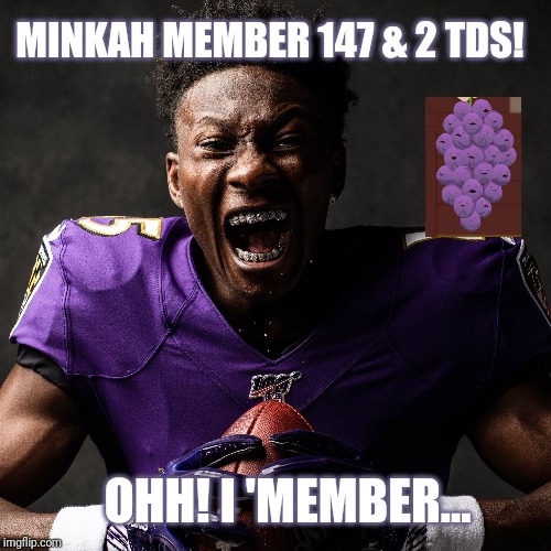 When Hollywood sees Minkah Week 5. | MINKAH MEMBER 147 & 2 TDS! OHH! I 'MEMBER... | image tagged in baltimore ravens | made w/ Imgflip meme maker