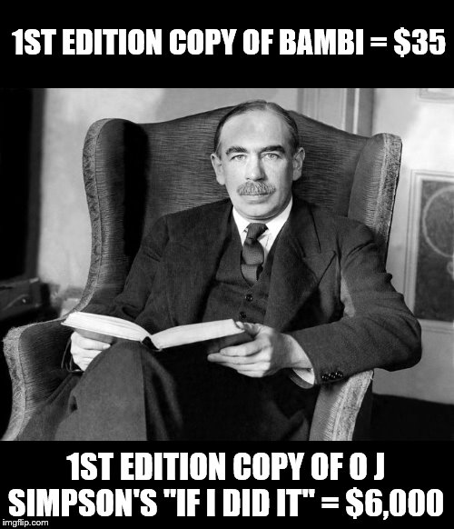 Economist | 1ST EDITION COPY OF BAMBI = $35; 1ST EDITION COPY OF O J SIMPSON'S "IF I DID IT" = $6,000 | image tagged in economist | made w/ Imgflip meme maker