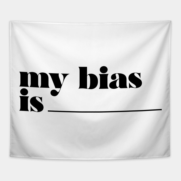 High Quality My Bias is X Blank Meme Template