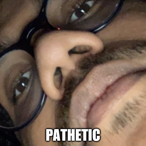 PATHETIC | image tagged in cosmonaut,marcus,nachos | made w/ Imgflip meme maker