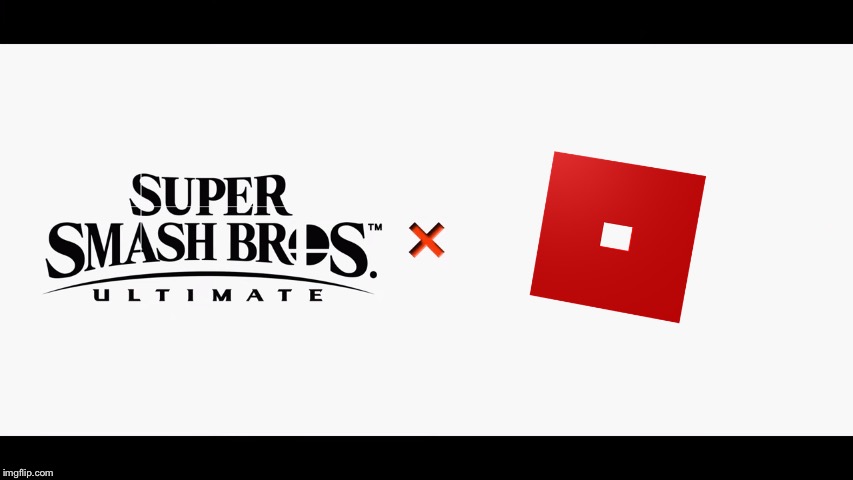Discuss. | image tagged in super smash bros ultimate x blank,memes,roblox,oof | made w/ Imgflip meme maker