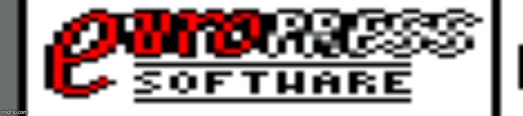 EuroPress Software | image tagged in europress software | made w/ Imgflip meme maker