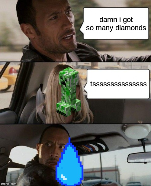 The Rock Driving Meme | damn i got so many diamonds; tsssssssssssssss | image tagged in memes,the rock driving | made w/ Imgflip meme maker