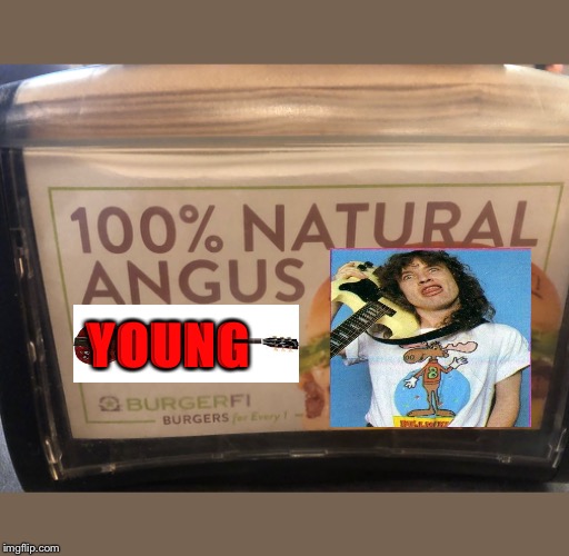 Natural angus | YOUNG | image tagged in acdc | made w/ Imgflip meme maker