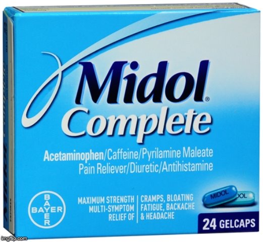Midol | image tagged in midol | made w/ Imgflip meme maker