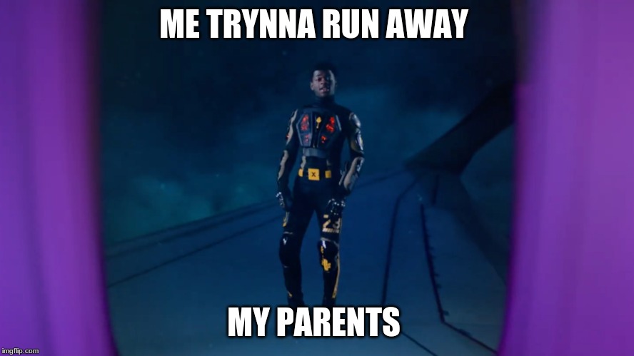 Run AWAY | ME TRYNNA RUN AWAY; MY PARENTS | image tagged in memes | made w/ Imgflip meme maker