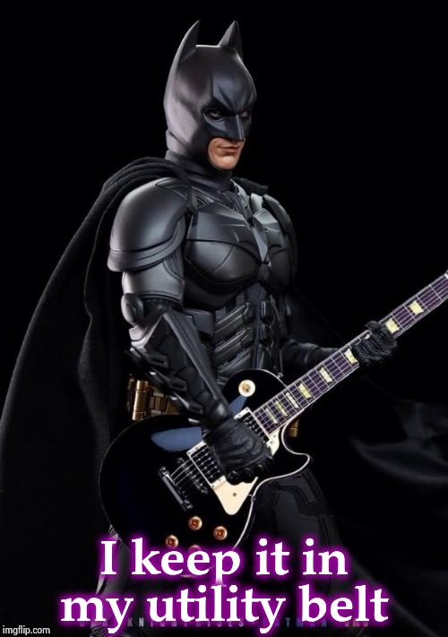 Batman Rocks! | I keep it in my utility belt | image tagged in batman rocks | made w/ Imgflip meme maker