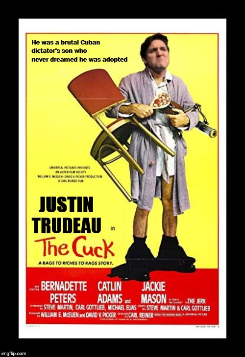 He was a brutal Cuban dictator's son who never dreamed he was adopted JUSTIN TRUDEAU | made w/ Imgflip meme maker