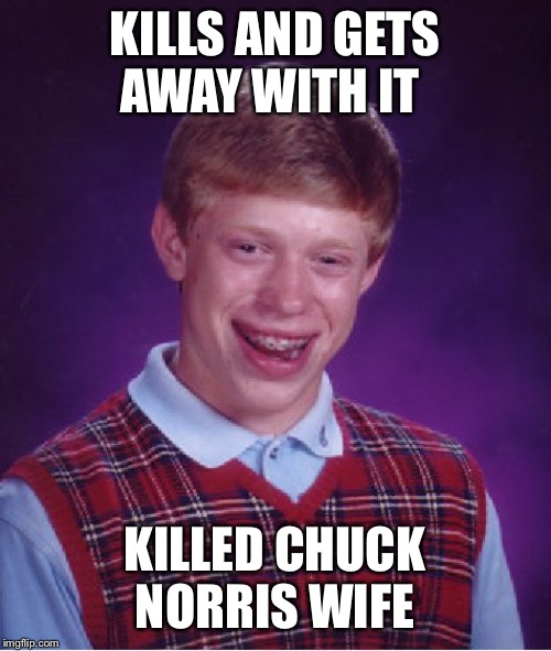 Bad Luck Brian Meme - Imgflip