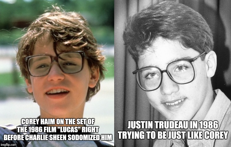 Over here Charlie! | COREY HAIM ON THE SET OF THE 1986 FILM "LUCAS" RIGHT BEFORE CHARLIE SHEEN SODOMIZED HIM; JUSTIN TRUDEAU IN 1986 TRYING TO BE JUST LIKE COREY | image tagged in justin trudeau,corey haim | made w/ Imgflip meme maker