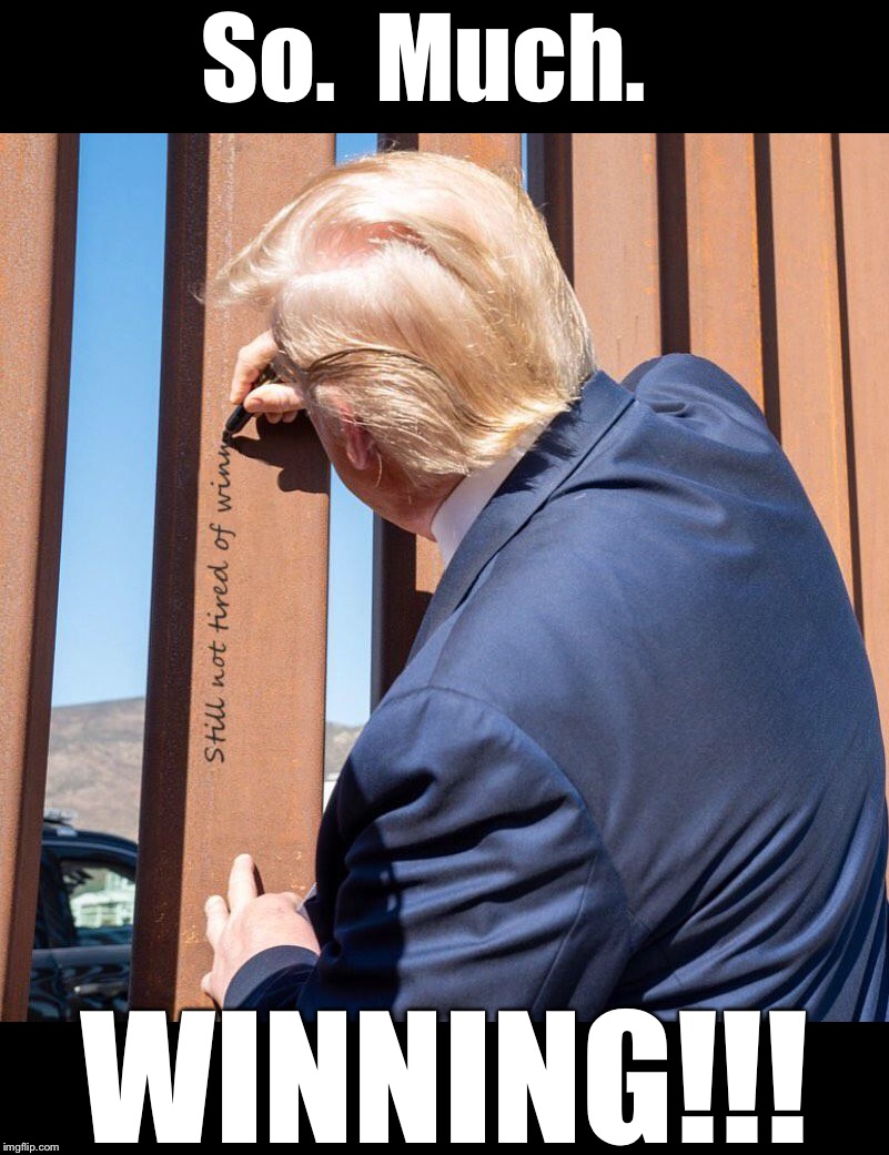 Just sitting back and enjoying the Donald show!  We’re living in the “good old days” right now folks.  WINNING! | So.  Much. WINNING!!! | image tagged in maga | made w/ Imgflip meme maker