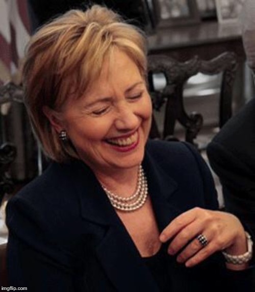 Hilary Laughing | image tagged in hilary laughing | made w/ Imgflip meme maker