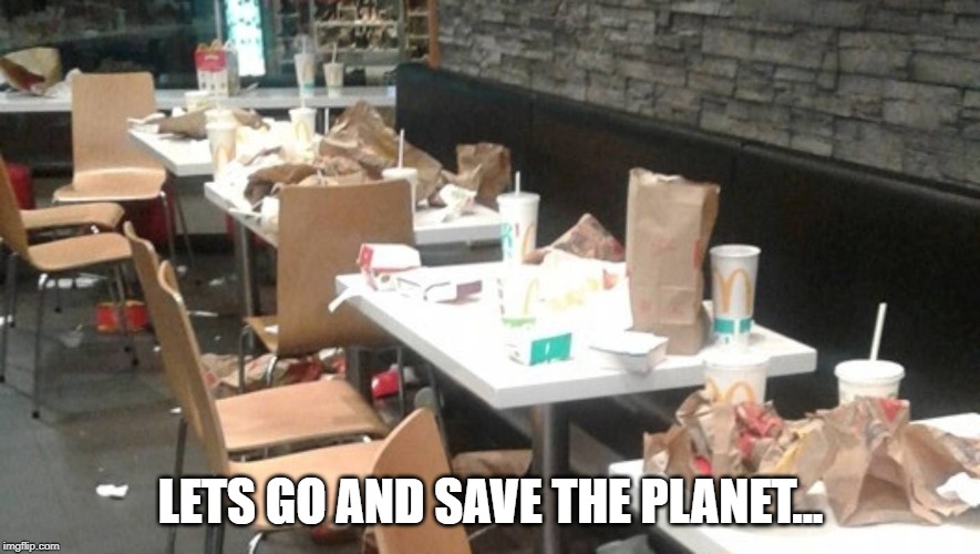 LETS GO AND SAVE THE PLANET... | image tagged in global warming | made w/ Imgflip meme maker