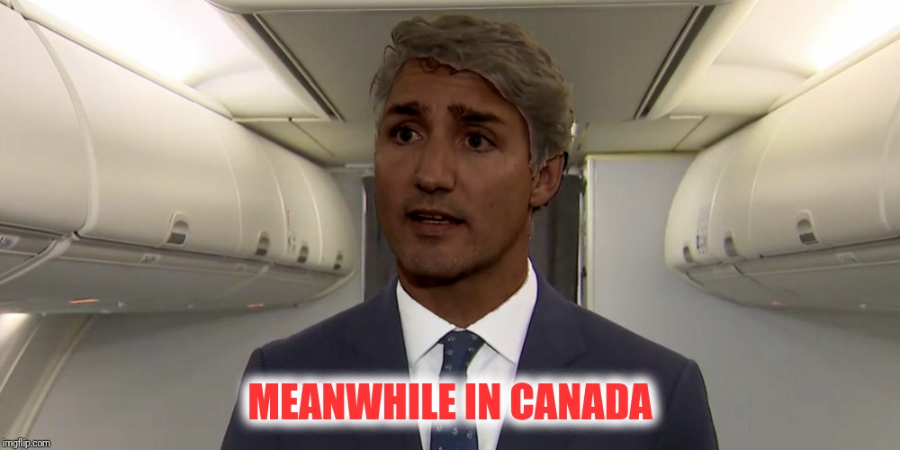 MEANWHILE IN CANADA | made w/ Imgflip meme maker