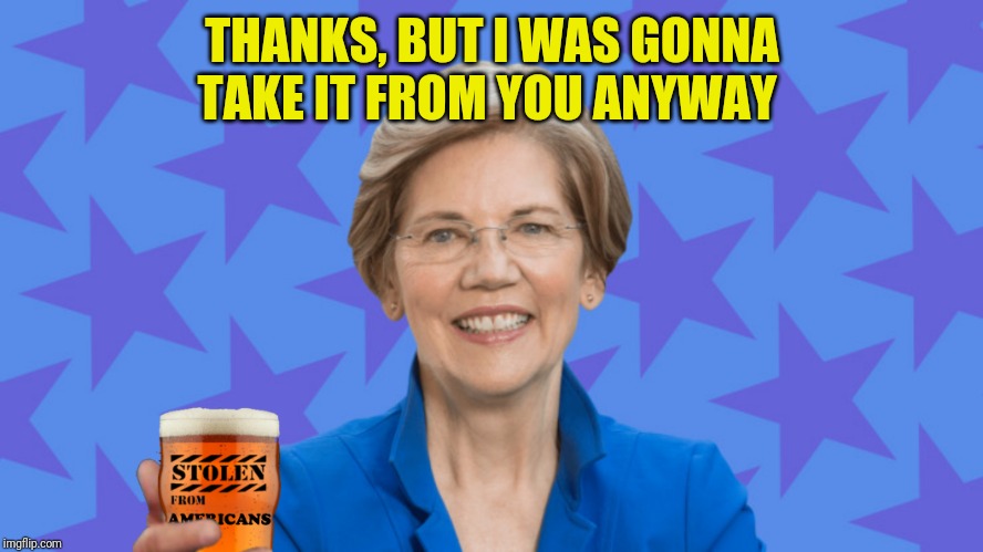 THANKS, BUT I WAS GONNA TAKE IT FROM YOU ANYWAY | made w/ Imgflip meme maker