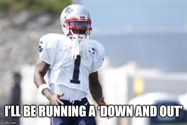 AB | I’LL BE RUNNING A ‘DOWN AND OUT’ | image tagged in ab | made w/ Imgflip meme maker