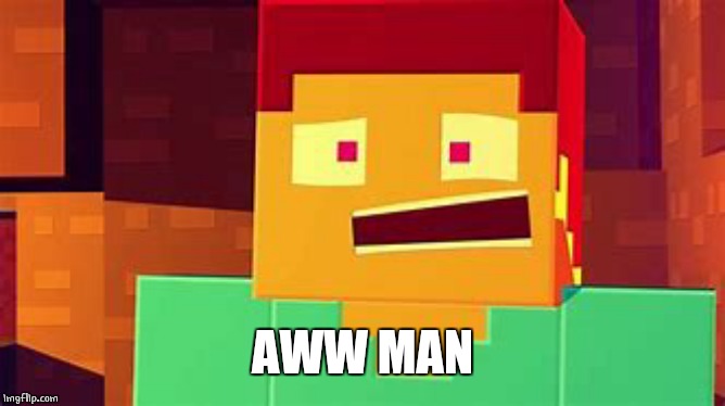 AWW MAN | made w/ Imgflip meme maker