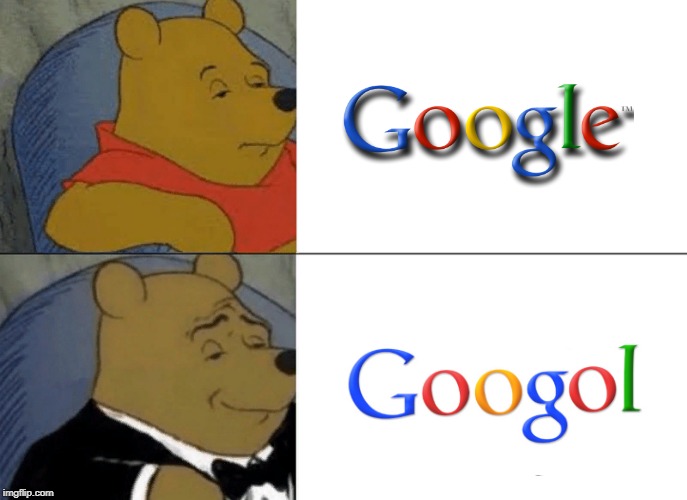 Tuxedo Winnie The Pooh | image tagged in memes,tuxedo winnie the pooh,google,wtf,funny,words | made w/ Imgflip meme maker
