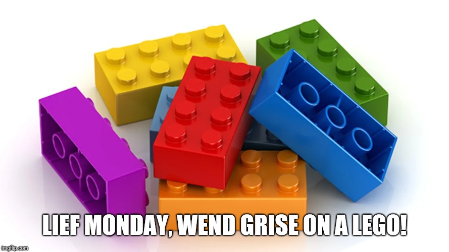 LIEF MONDAY, WEND GRISE ON A LEGO! | image tagged in lego,monday,shakespeare | made w/ Imgflip meme maker