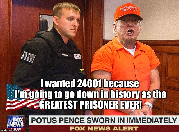 I wanted 24601 because 
I'm going to go down in history as the
GREATEST PRISONER EVER! | made w/ Imgflip meme maker