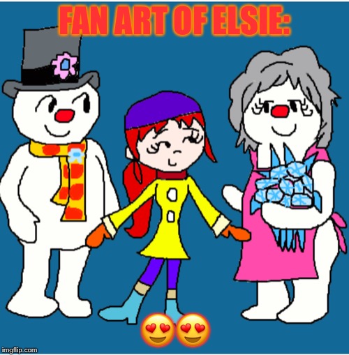 Elsie! | FAN ART OF ELSIE:; 😍😍 | image tagged in elsie | made w/ Imgflip meme maker