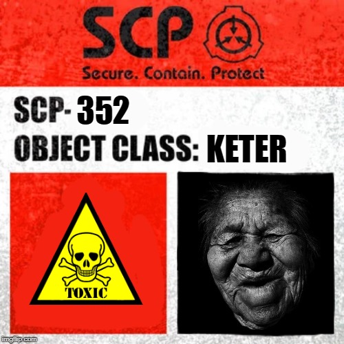 SCP Label Template: Keter | KETER; 352 | image tagged in scp label template keter | made w/ Imgflip meme maker