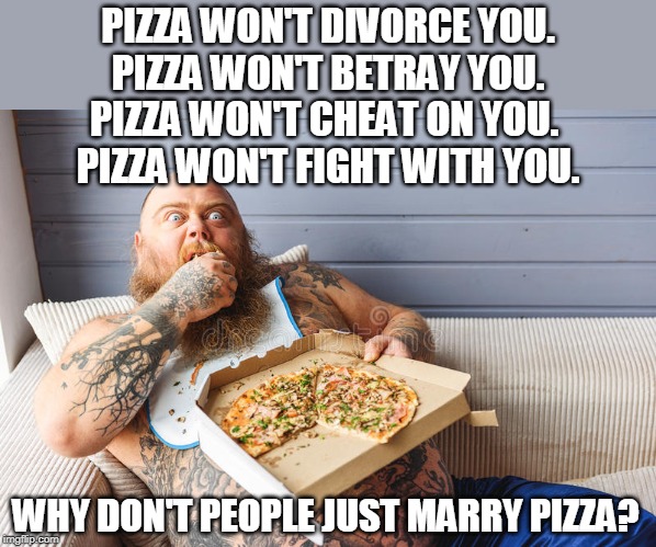 Image tagged in guy eating pizza - Imgflip