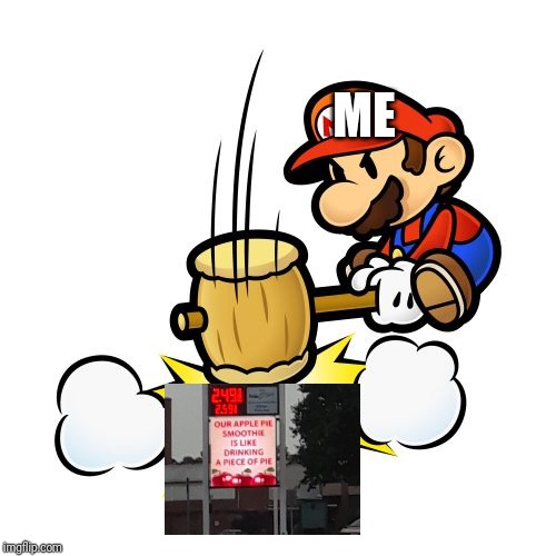Mario Hammer Smash | ME | image tagged in memes,mario hammer smash | made w/ Imgflip meme maker