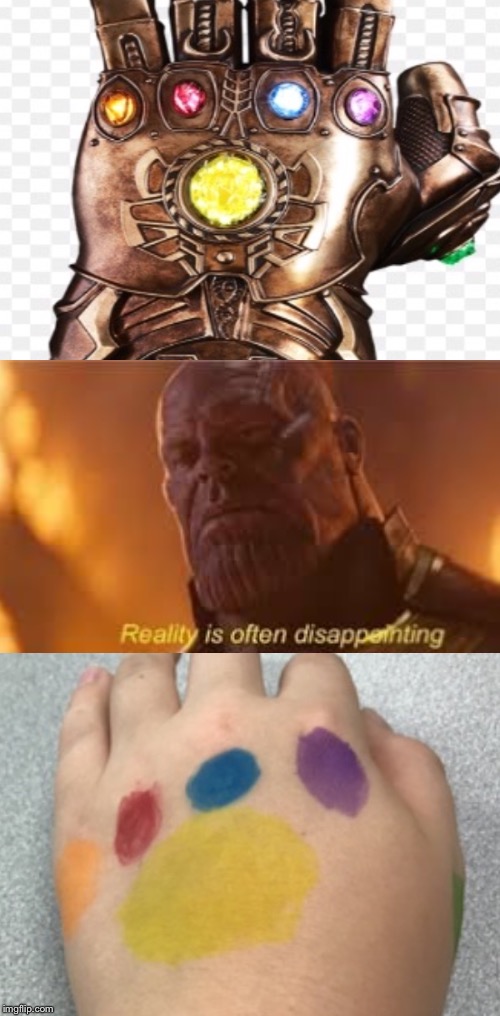 Thanos gauntlet in real life | image tagged in infinity war | made w/ Imgflip meme maker
