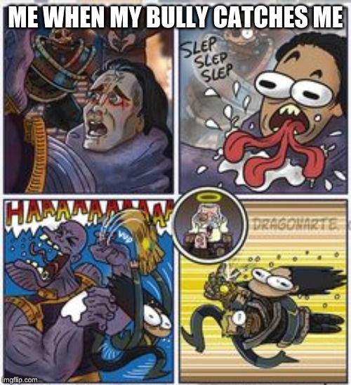 Perfect Escape Plan | ME WHEN MY BULLY CATCHES ME | image tagged in fun,marvel comics | made w/ Imgflip meme maker