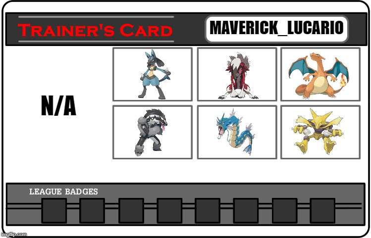 mavrick_lucarios trainer card. | MAVERICK_LUCARIO; N/A | image tagged in trainer card template one | made w/ Imgflip meme maker
